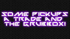 A few pickups, a small trade with McFly3077 and package from grubgun!