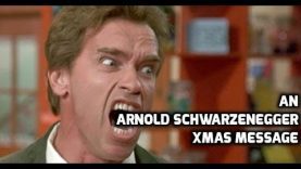 Arnold Schwarzenegger’s Christmas Message
