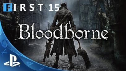 Bloodborne – PS4 – First 15 Minutes (Gameplay/Let’s play)