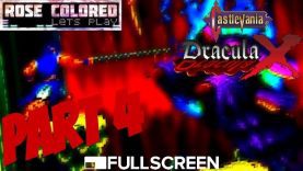 Castlevania: Dracula X | Part 4 – Rose Colored Let’s Play!!