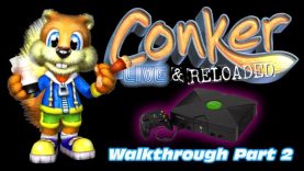 Conker: Live & Reloaded Walkthrough Part 2