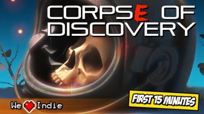Corpse Of Discovery – The First 15 Minutes!