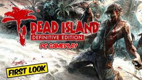 Dead Island Definitive Edition PC Gameplay