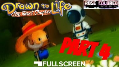 Drawn To Life | Part 4 – Rose Colored Let’s Play!!