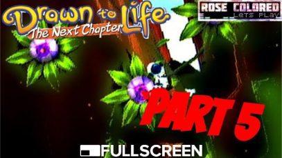 Drawn to Life | Part 5 – Rose Colored Let’s Play!!