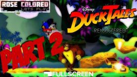 DuckTales: Remastered | Part 2 – Rose Colored Let’s Play!!