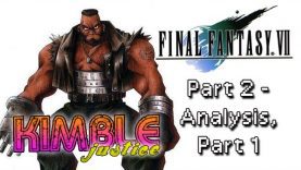 Final Fantasy VII Review Part 2 – Analysis Part 1 – PlayStation – Kimble Justice