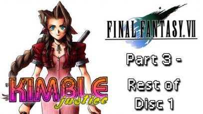 Final Fantasy VII Review Part 3 – Disc 1 (to Aeris’s death) – PlayStation – Kimble Justice
