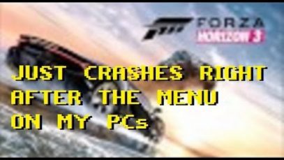For Now Forza 3 Horizon Just Crashes On My PCs – On XboxOne No Issues – September 23rd 2016