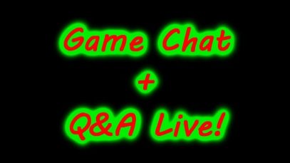 Game Chat + Q&A live!