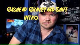 Gasheads GraveYard Shift Horror Channel Intro – – And Scary Shit