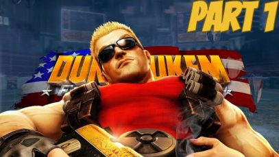 HAIL TO THE KING, BABY | Duke Nukem Forever – Part 1