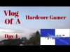 Hardcore Gamer – Vlog Day 4  – Inspire