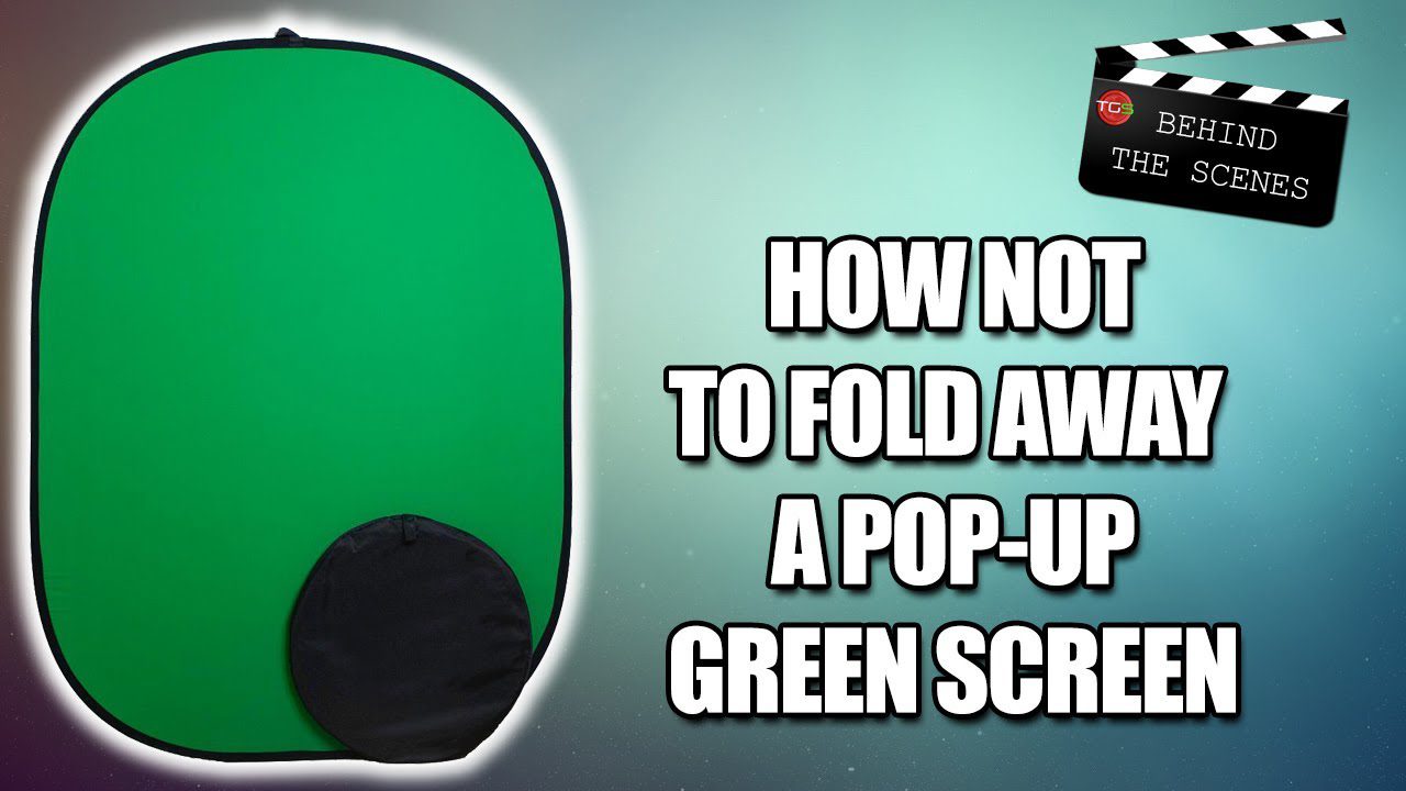 How Not To Fold Away A Pop-Up Green Screen (Behind the scenes)