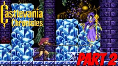 ICE, ICE BABY | Castlevania Chronicles – Part 2