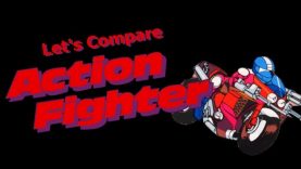 Let’s Compare ( Action Fighter )