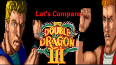 Let’s Compare ( Double Dragon 3 )