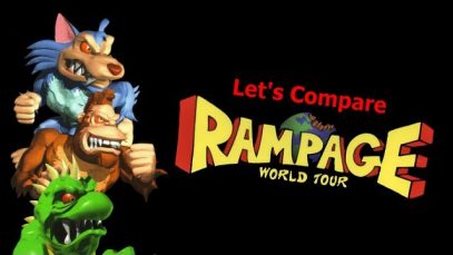 Let’s Compare ( Rampage World Tour )