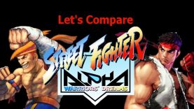 Let’s Compare  ( Street Fighter Alpha )