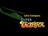 Let’s Compare ( Super Cobra )