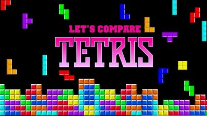 Let’s Compare ( TETRIS )
