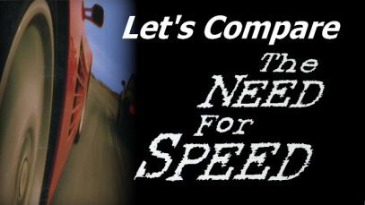 Let’s Compare ( The Need For Speed )