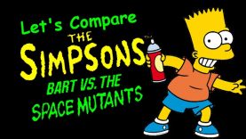 Let’s Compare ( The Simpsons:  Bart Vs. The Space Mutants )