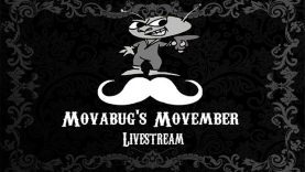 MOVABUGS MOVEMBER LIVESTREAM – FRIDAY 28th OF MOVEMBER 2014 AT 8PM