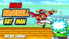 Ninja Baseball Bat Man – Retro Arcade Gaming