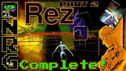 NRG Complete: Rez (Part 2) [Playstation 2]
