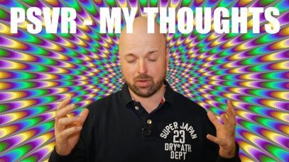 Playstation VR (PSVR) – My thoughts/Review