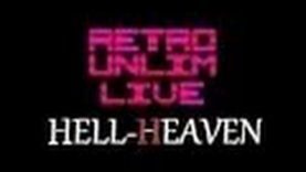 RetroUnlim Live! Hell Heaven