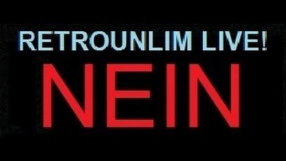 RetroUnlim Live! Nein!