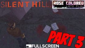 Silent Hill – Part 3 | Rose Colored Let’s Play!!
