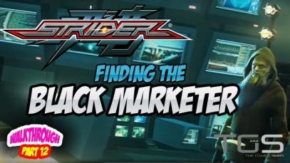 Strider (2014) Walkthrough Part 12! Black Marketer