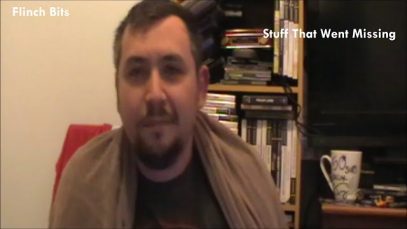 Stuff That Went Missing… [out-takes] (Flinch Bits – 02/01/2016)