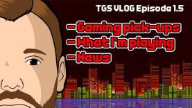 TGS Vlog – Episode 1.5 – Pick-ups, games played & updates!