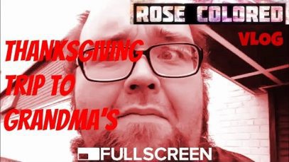 Thanksgiving Trip to Grandma’s | Rose Colored VLOG