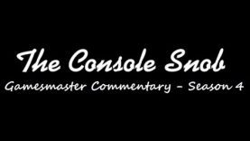 The Console Snob (feat. Harry Yack) – Gamesmaster (Commentary) : S04E12