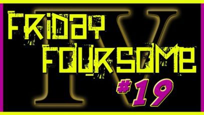 The Friday Foursome #19 – Mods & Add-ons