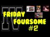 The Friday Foursome #2 – Most Cherished Games.