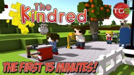 The Kindred – The First 15 Minutes! (Creative Sandbox Game)