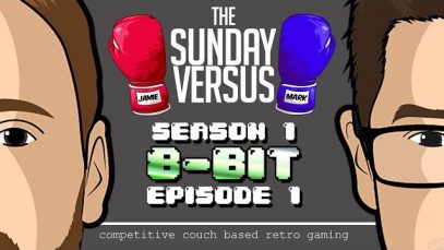 The Sunday Versus Season 1 8-Bit – Episode 1