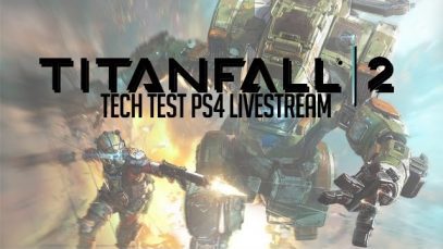 Titanfall 2 Tech Test – PS4 Stream (Let’s Play)