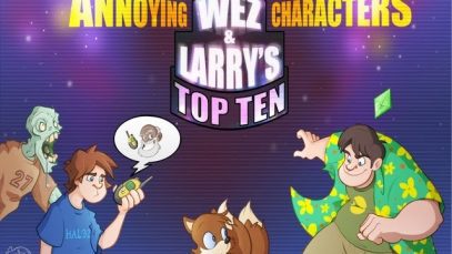 Top 10 Annoying Characters – Wez and Larry’s Top Tens (Part One)