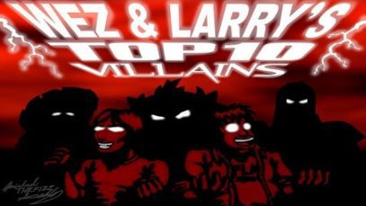 Top 10 Video Game Villains – Wez and Larry’s Top Tens (Part Two)