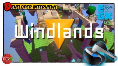 Windlands – EGX 2016 Interview with Developer Jon Hibbins (PSVR)