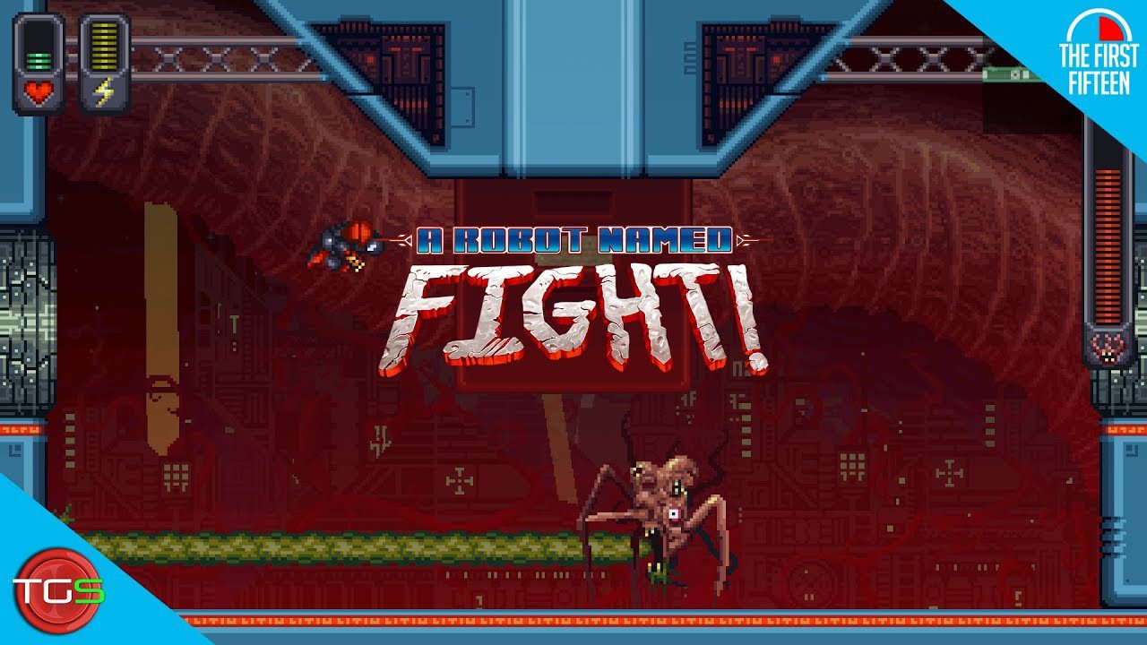 A Robot Named Fight – Metroidvania – First 15 Minutes… (and a bit more…)