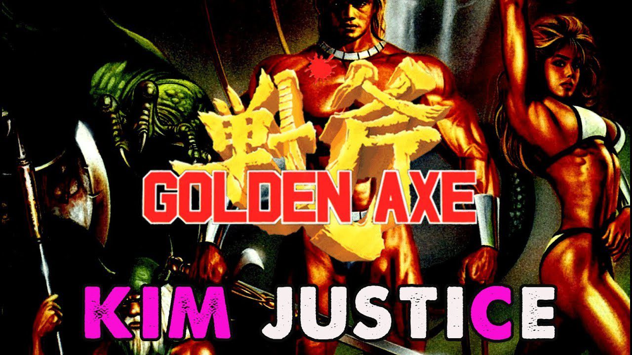 Golden Axe Series Review/Retrospective – Kim Justice