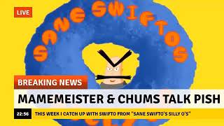 Mamemeister & Chums Talk Pish – Episode 10